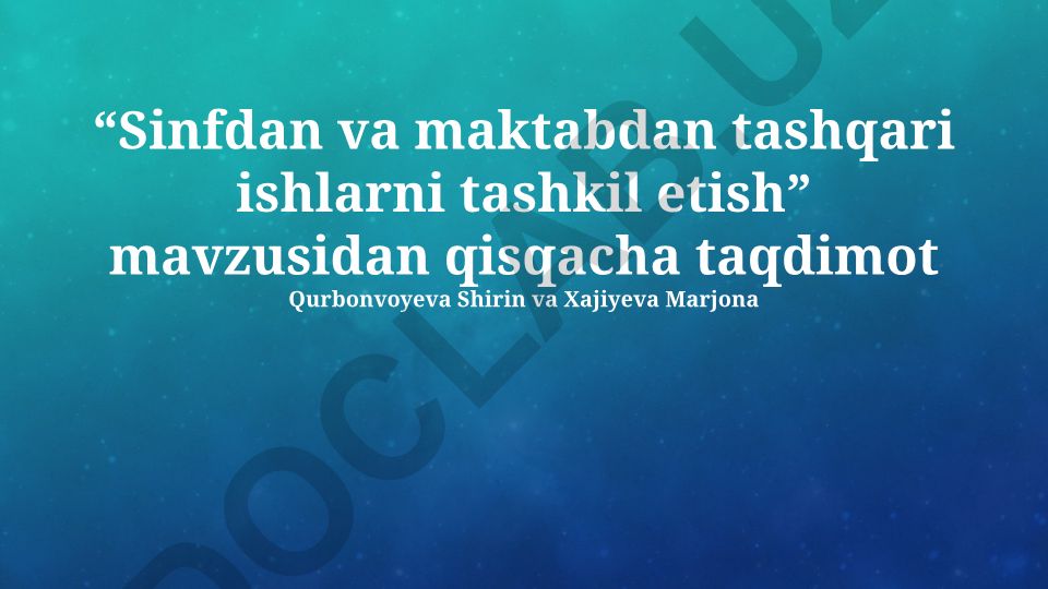 Sinfdan va maktabdan tashqari ishlarni tashkil etish