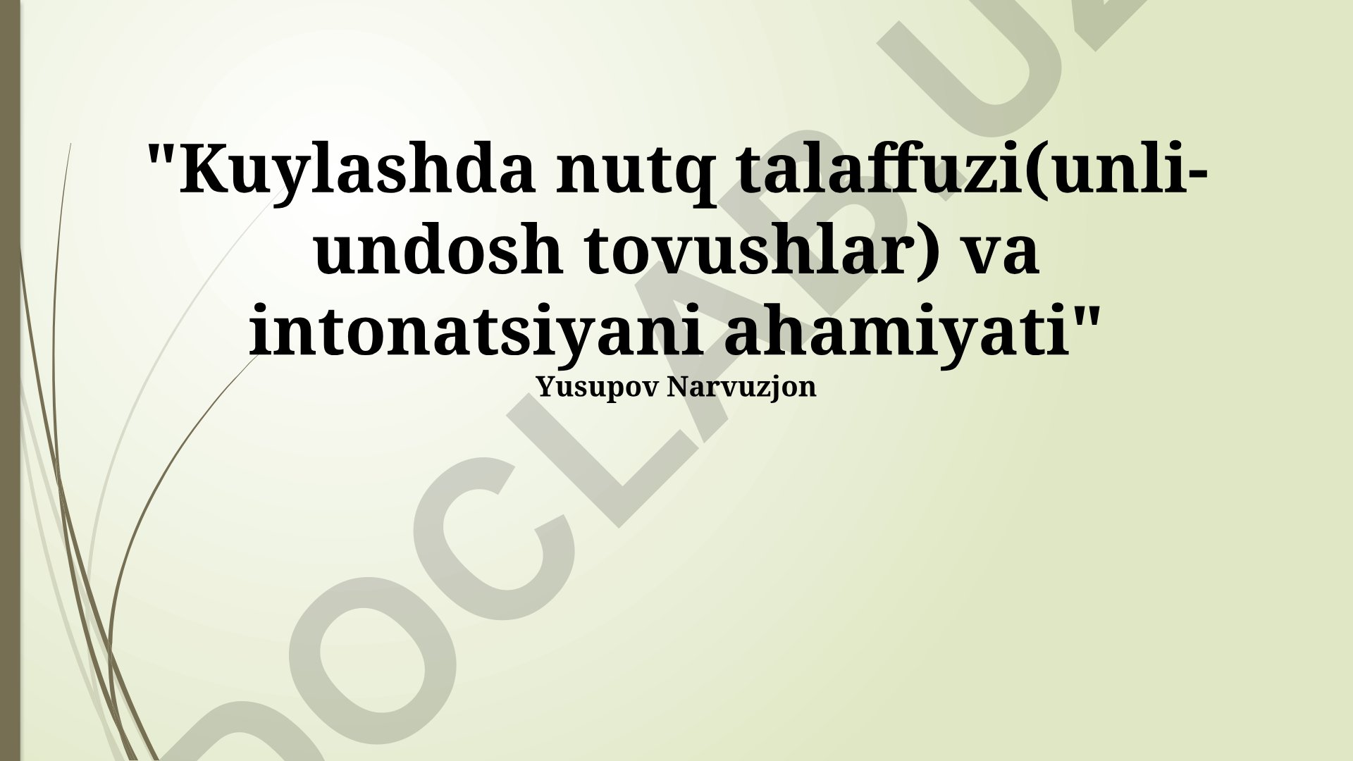Kuylashda nutq talaffuzi va intonatsiyaning ahamiyati