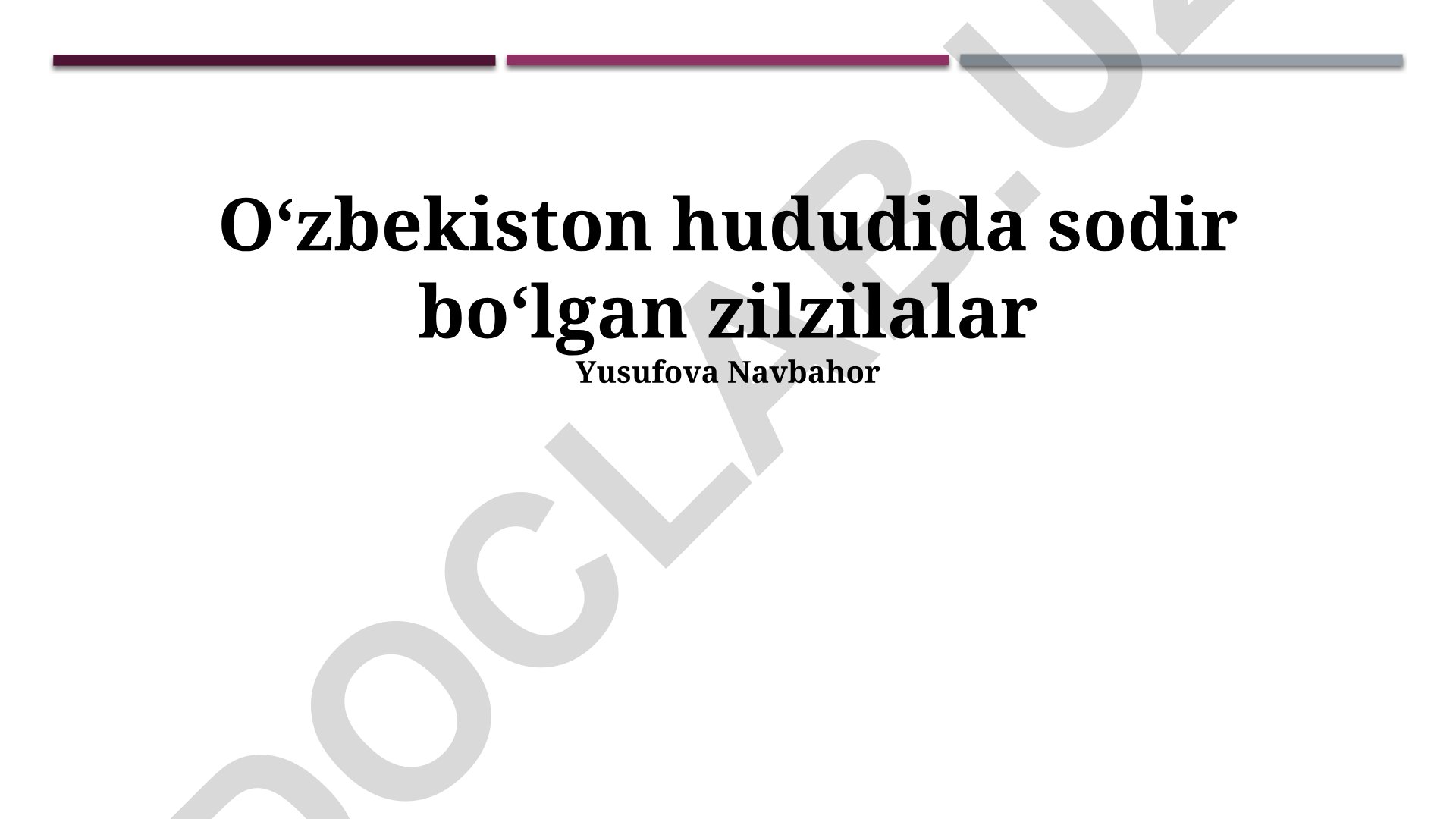 O'zbekiston hududidagi zilzilalar va ularga tayyorgarlik
