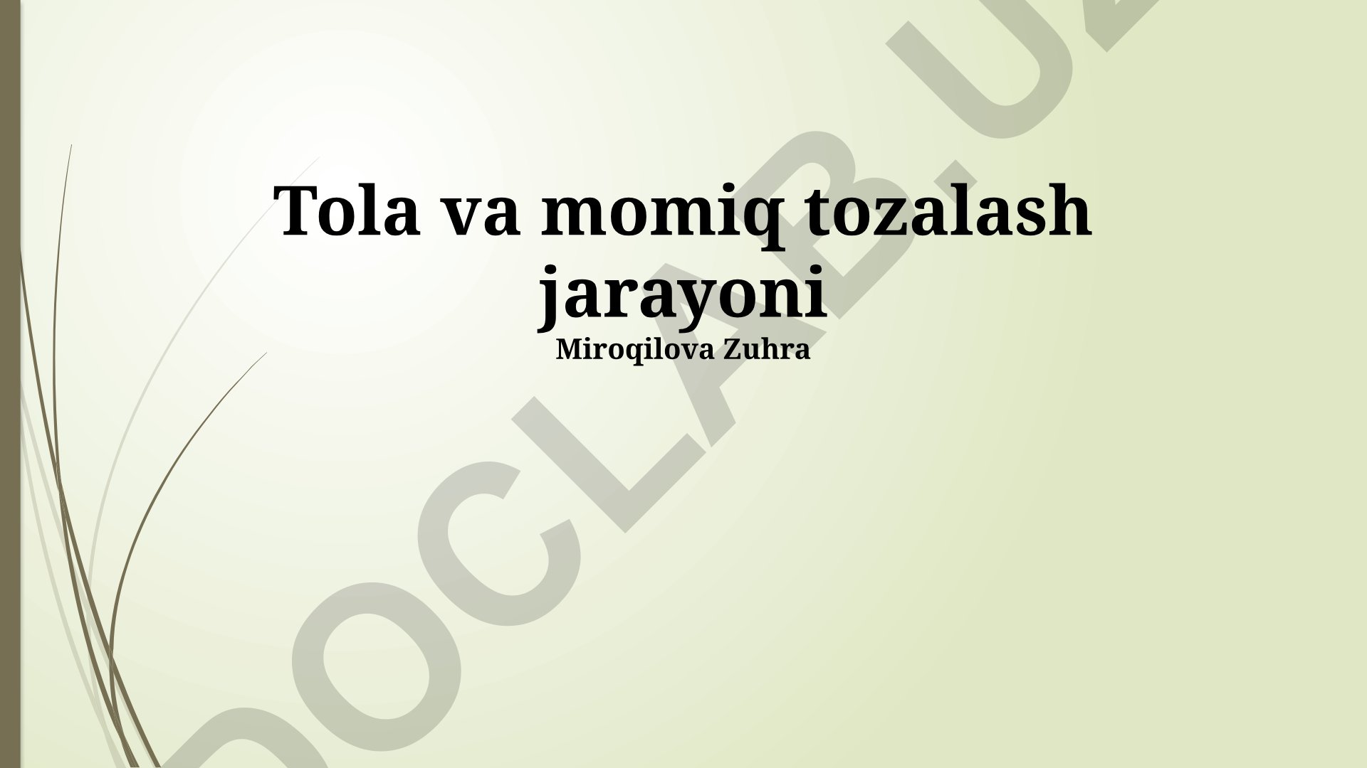 Tola va momiq tozalash jarayoni