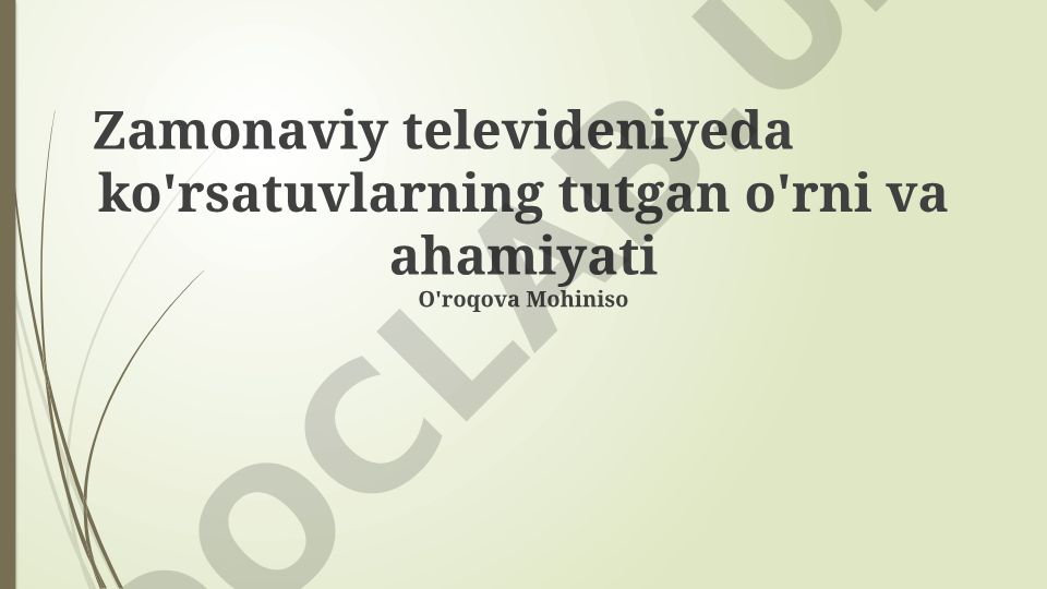 Zamonaviy televideniyeda ko'rsatuvlarning tutgan o'rni va ahamiyati