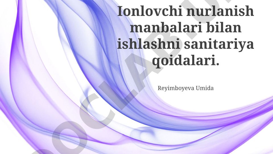 Ionlashtiruvchi nurlanish manbalari bilan ishlashni sanitariya qoidalari