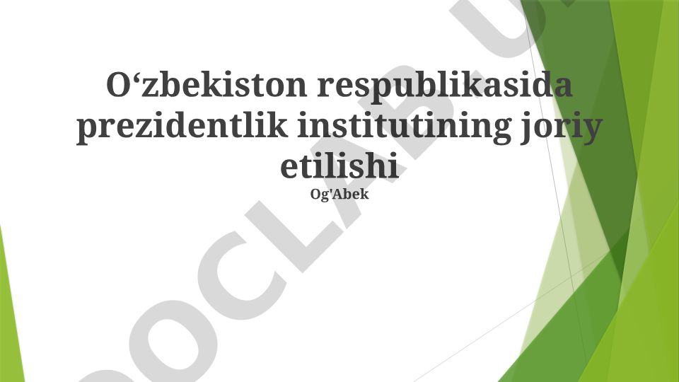 Oʻzbekistonda prezidentlik institutining joriy etilishi