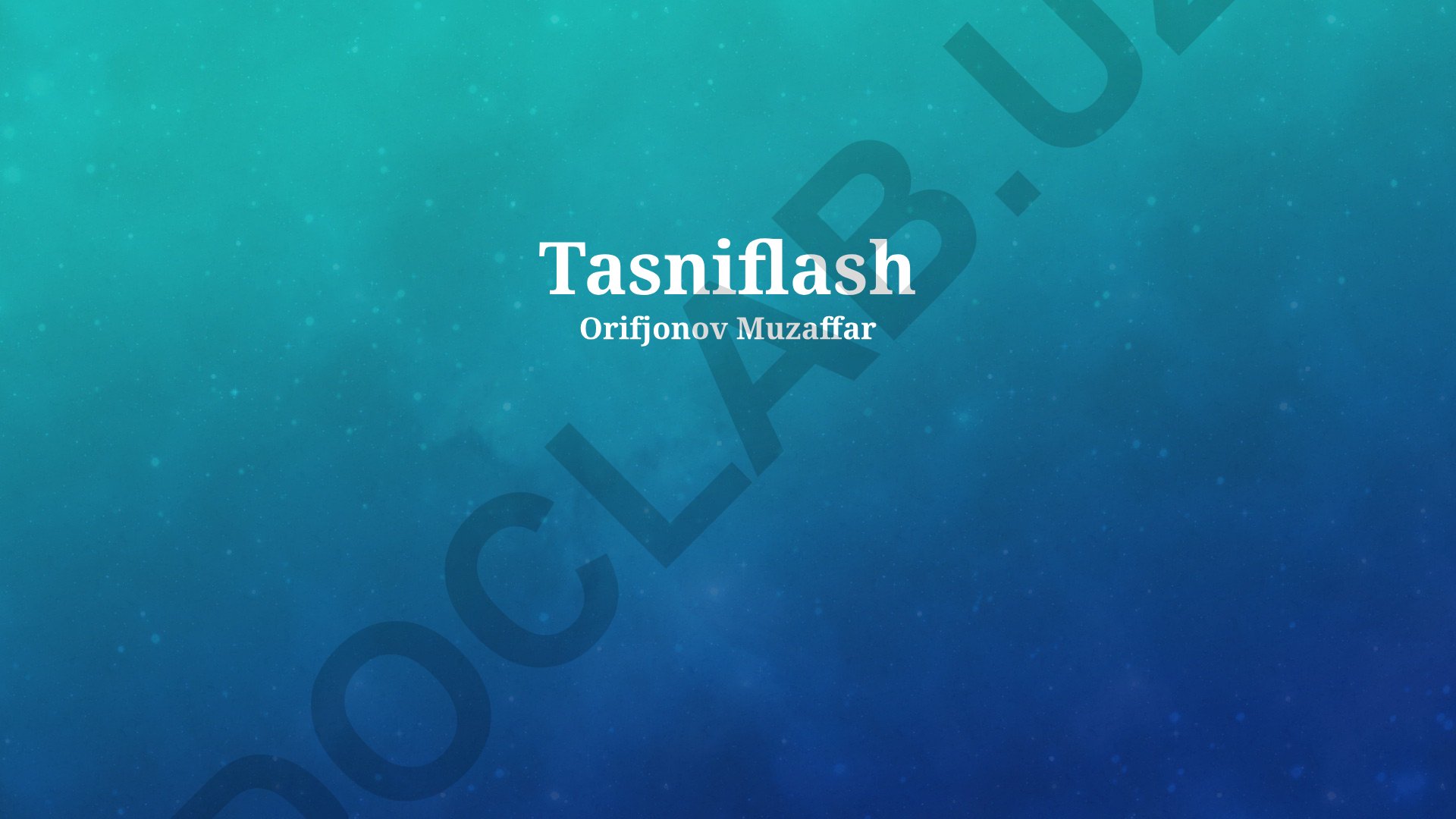 Tasniflash usullari, algoritmlari va tushunchasi