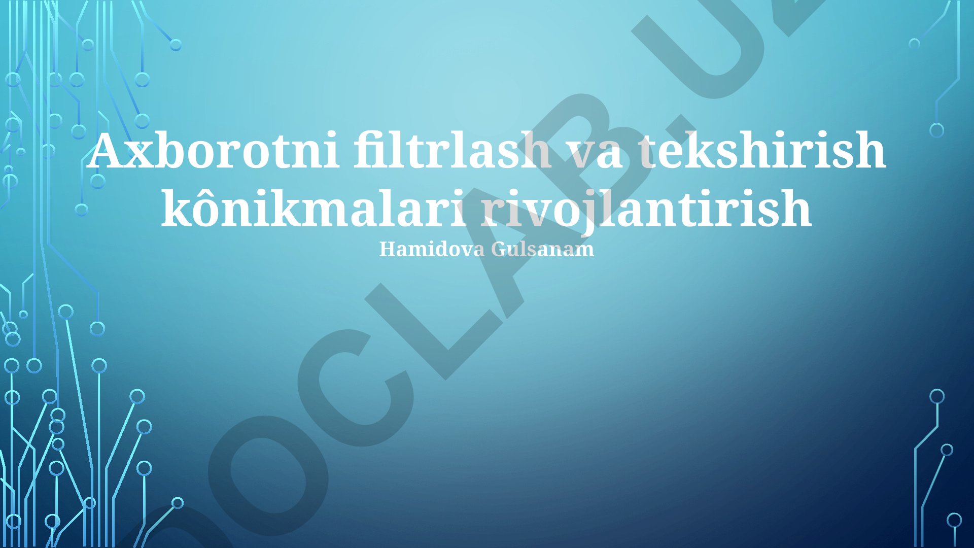 Axborotni filtrlash va tekshirish ko'nikmalarini rivojlantirish