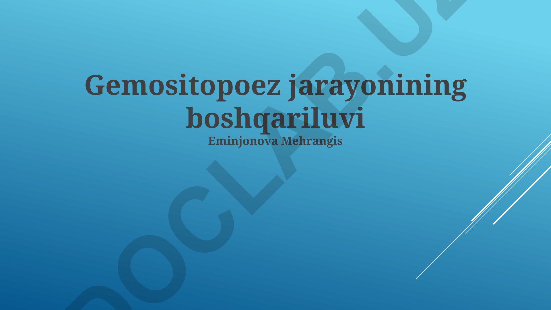Gemositopoez jarayonining boshqarilishi va qon hujayralari hosil boʻlishi