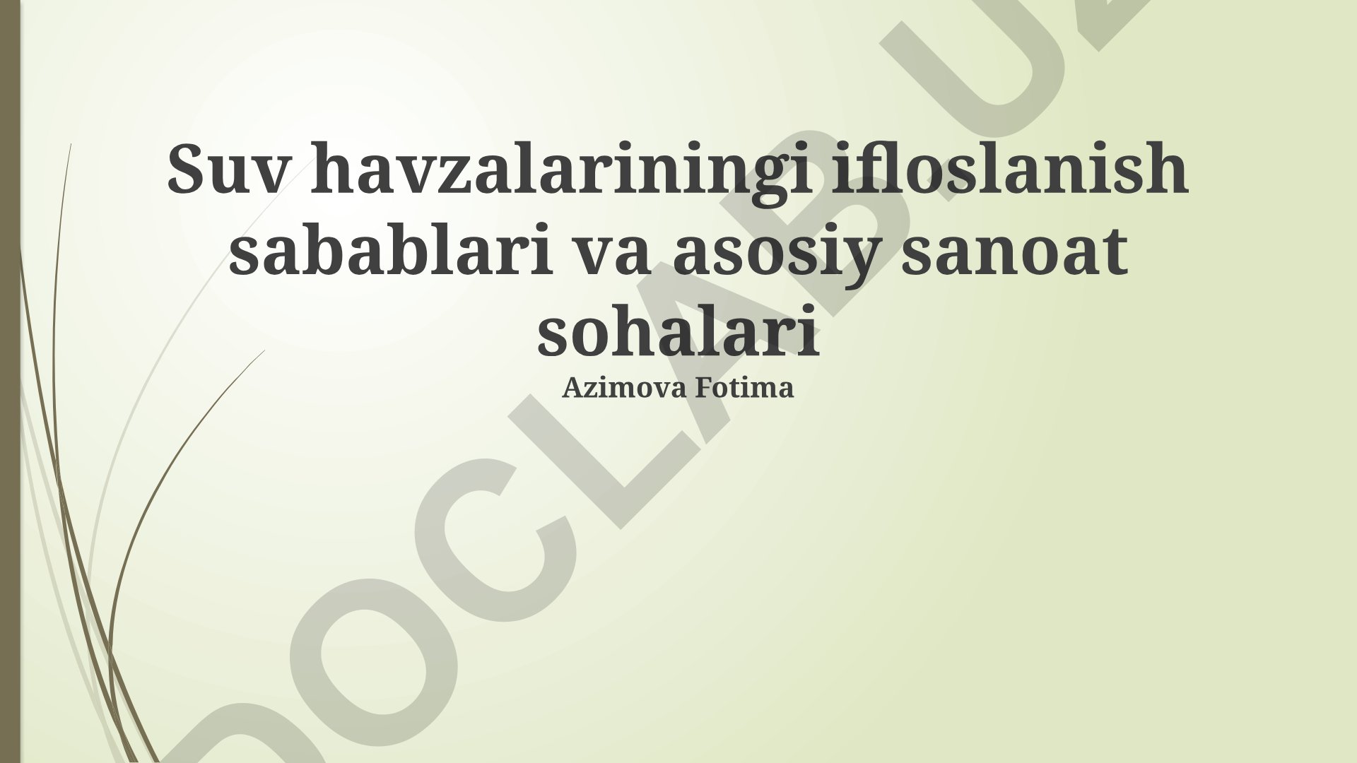 Suv havzalarining ifloslanish sabablari va asosiy sanoat sohalari