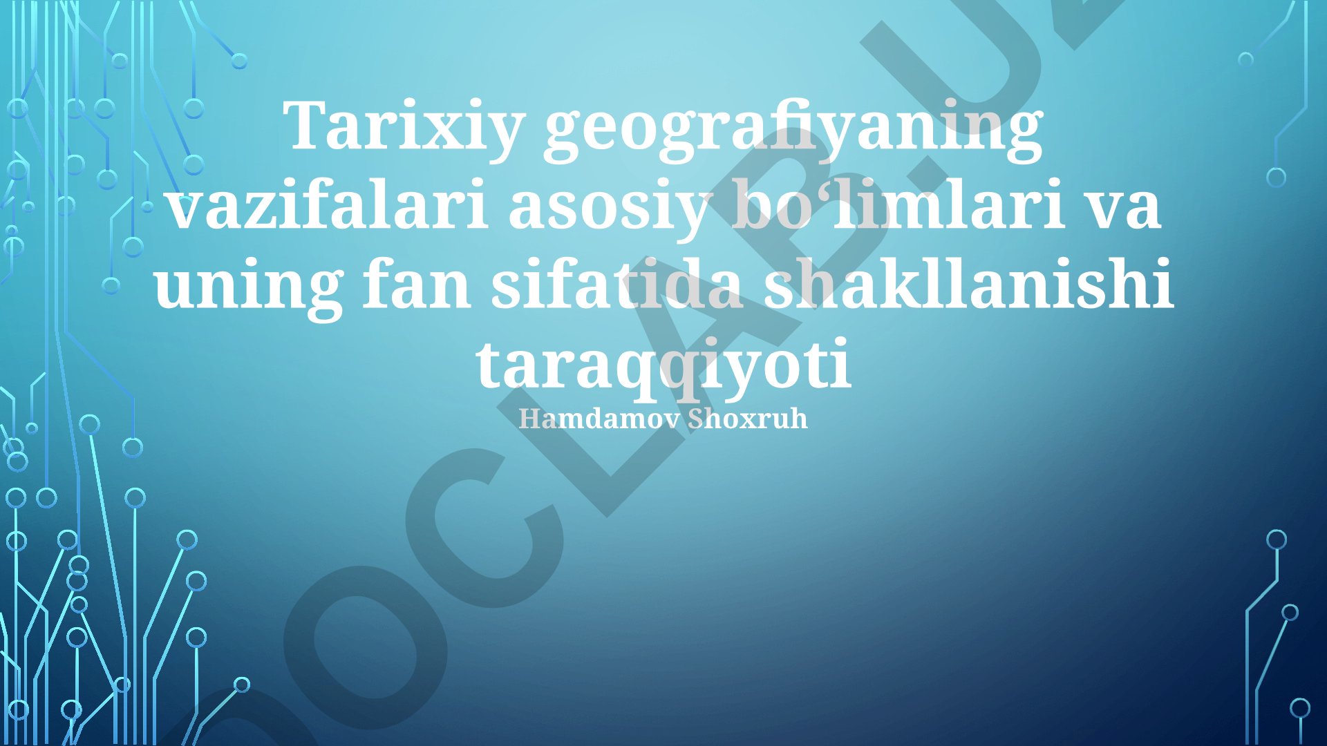 Tarixiy geografiyaning vazifalari, asosiy boʻlimlari va fan sifatida shakllanishi
