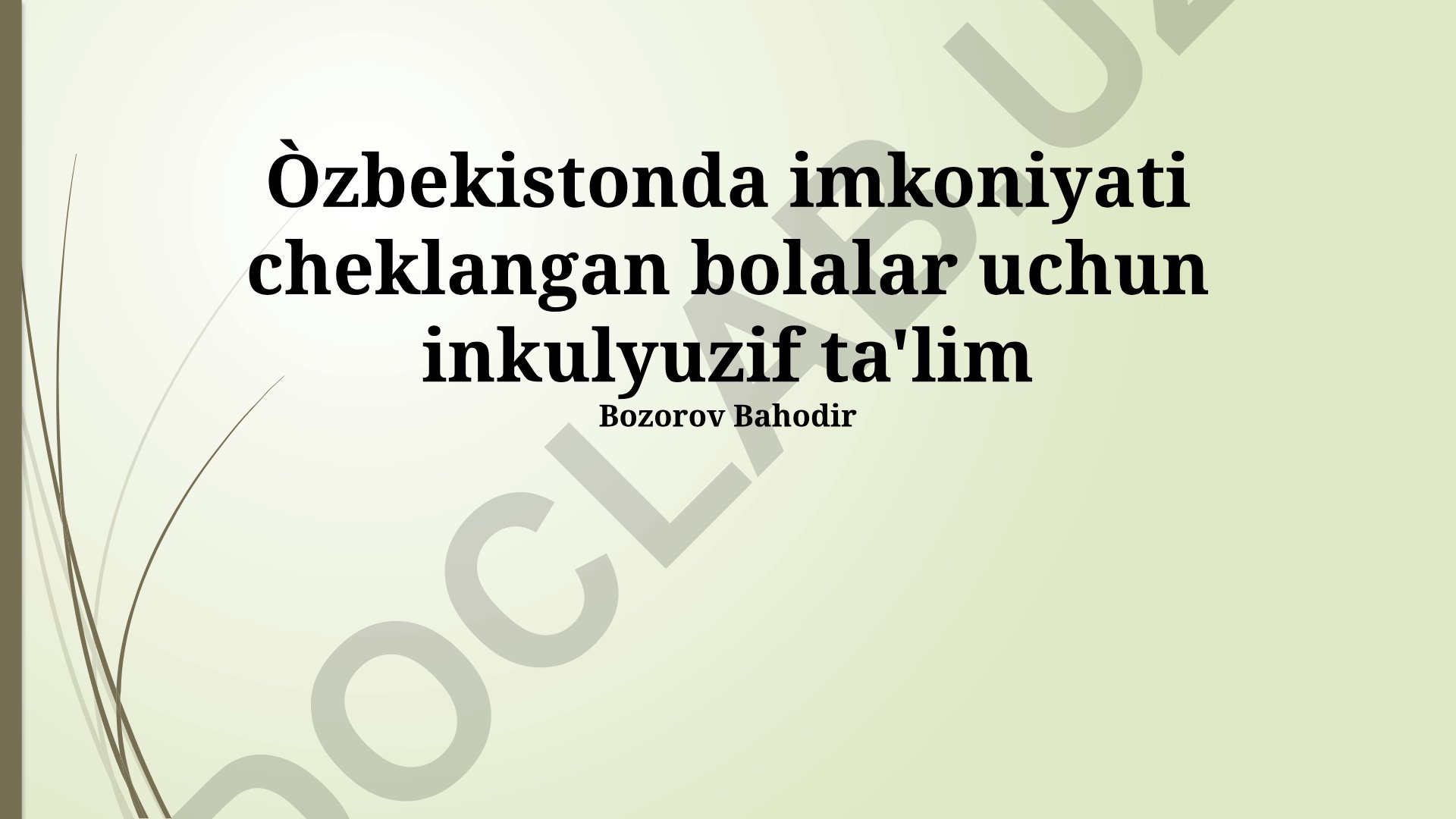 O'zbekistonda imkoniyati cheklangan bolalar uchun inkulyuziv ta'lim