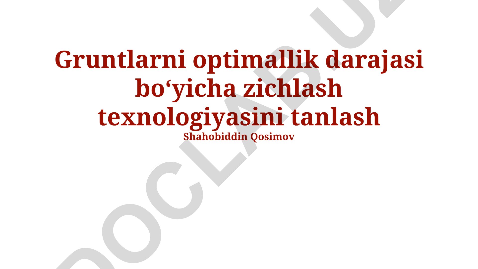 Gruntlarni optimallik darajasi boʻyicha zichlash texnologiyasini tanlash