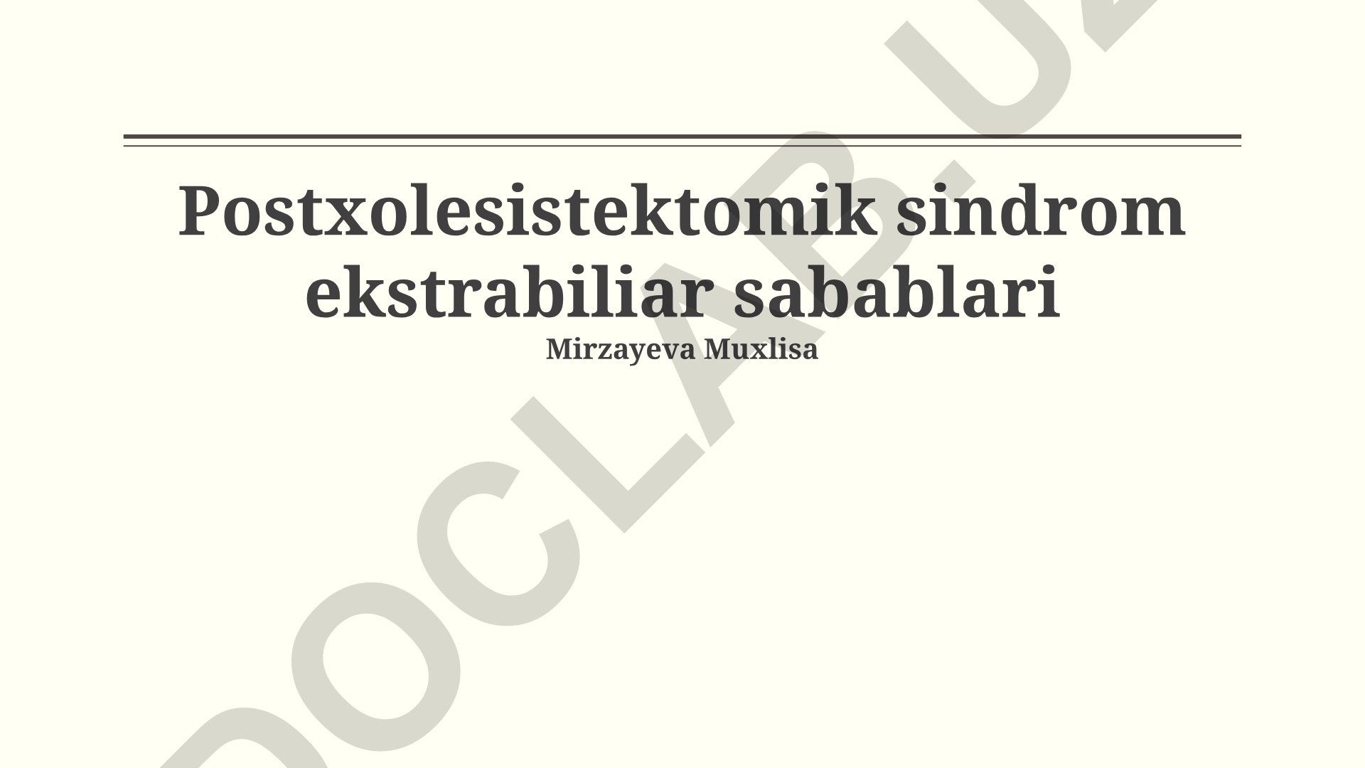 Postxolesistektomik sindrom ekstrabiliar sabablari
