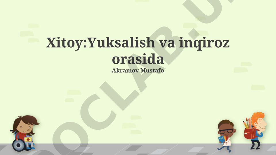 Xitoy: Yuksalish va inqiroz orasida
