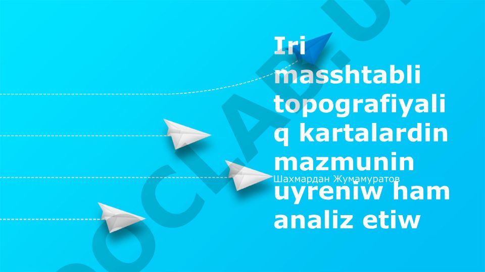 Topografik kartalardın mazmunın úyreniw hám analiz etiw