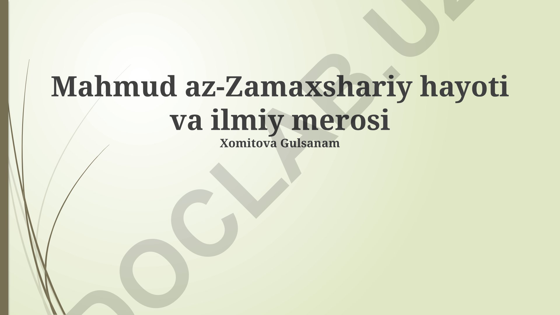 Mahmud az-Zamaxshariy hayoti va ilmiy merosi