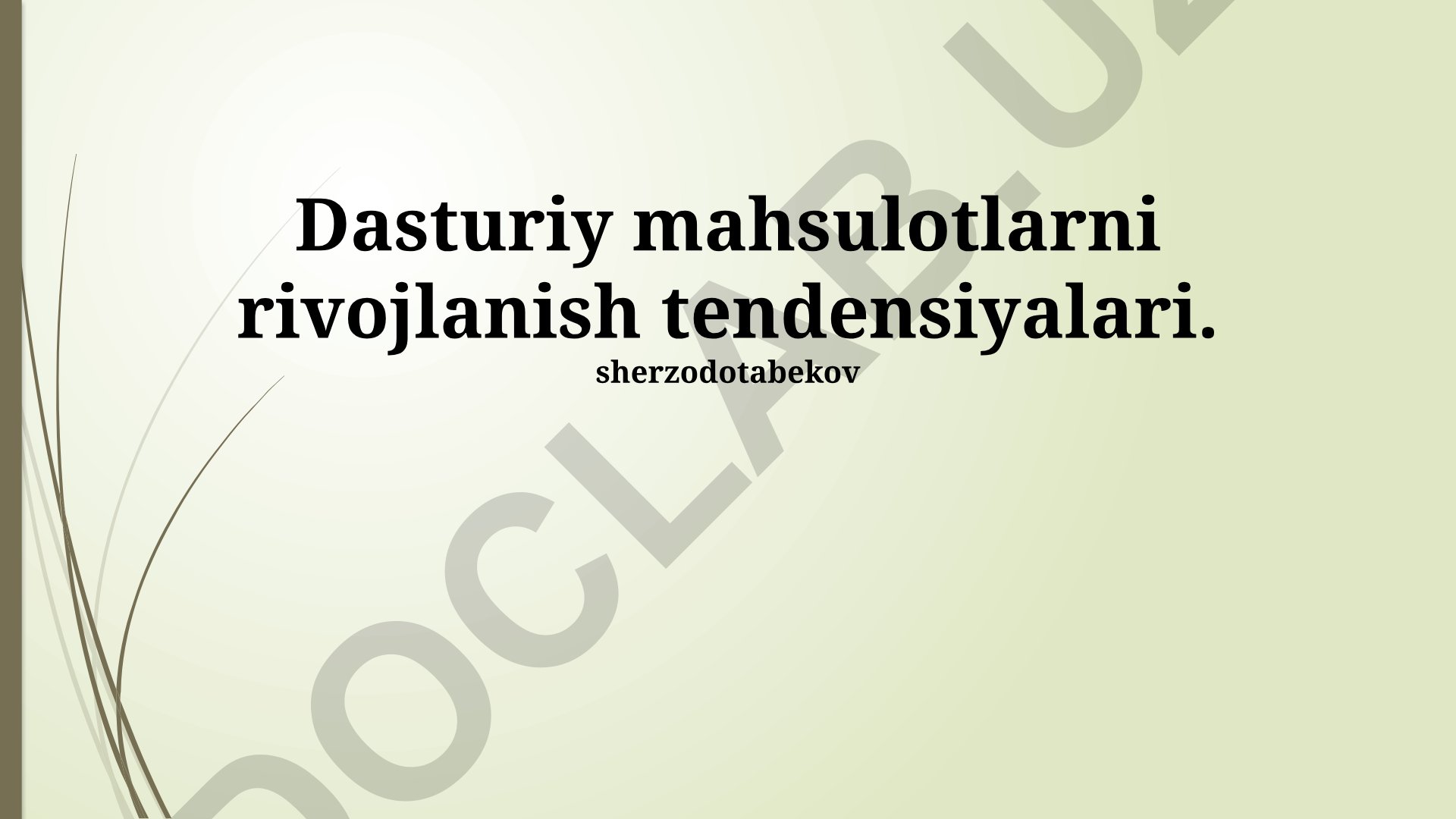 Dasturiy mahsulotlarni rivojlanish tendensiyalari