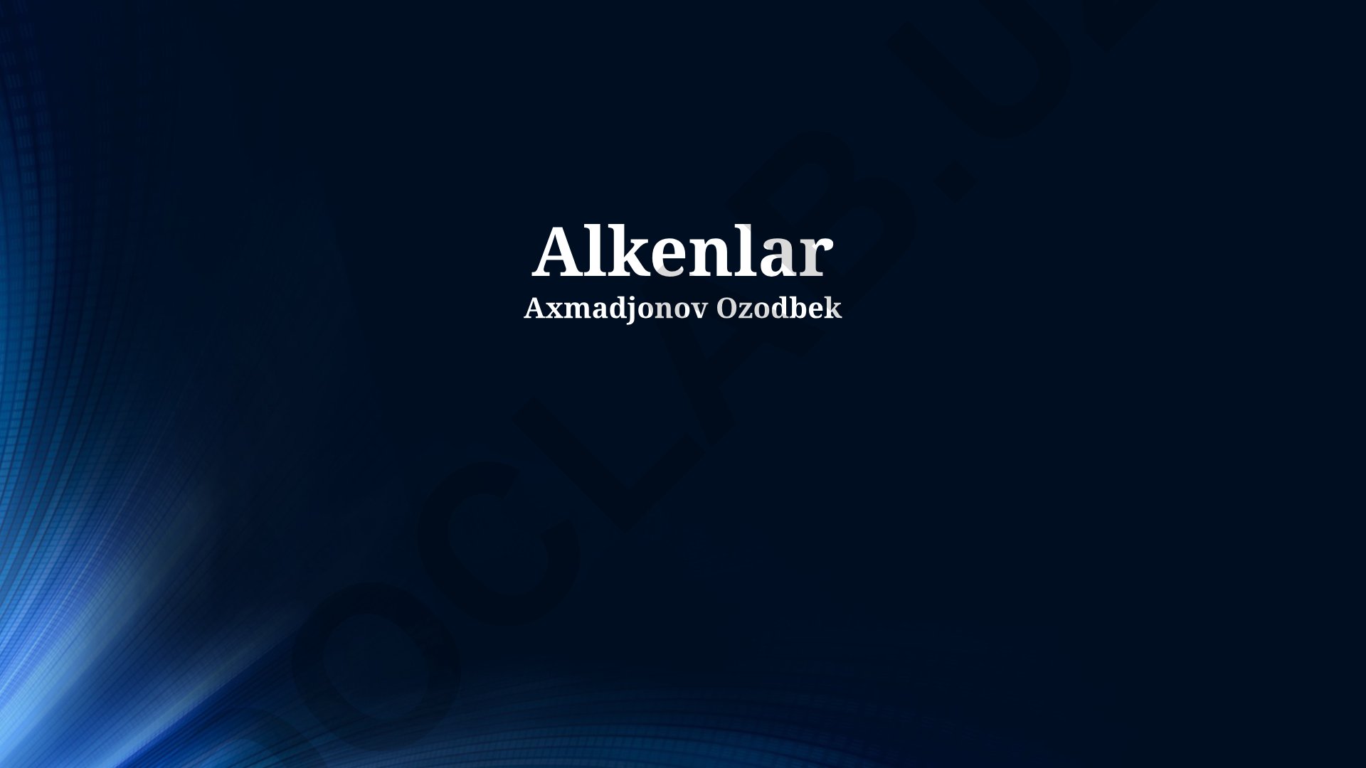 Alkenlarning tuzilishi, xossalari va reaksiyalari