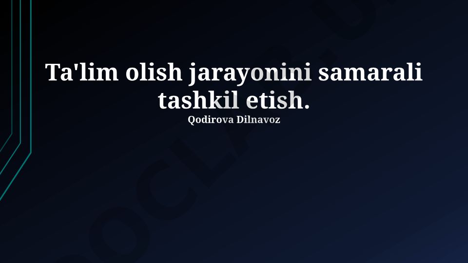 Ta'lim olish jarayonini samarali tashkil etish