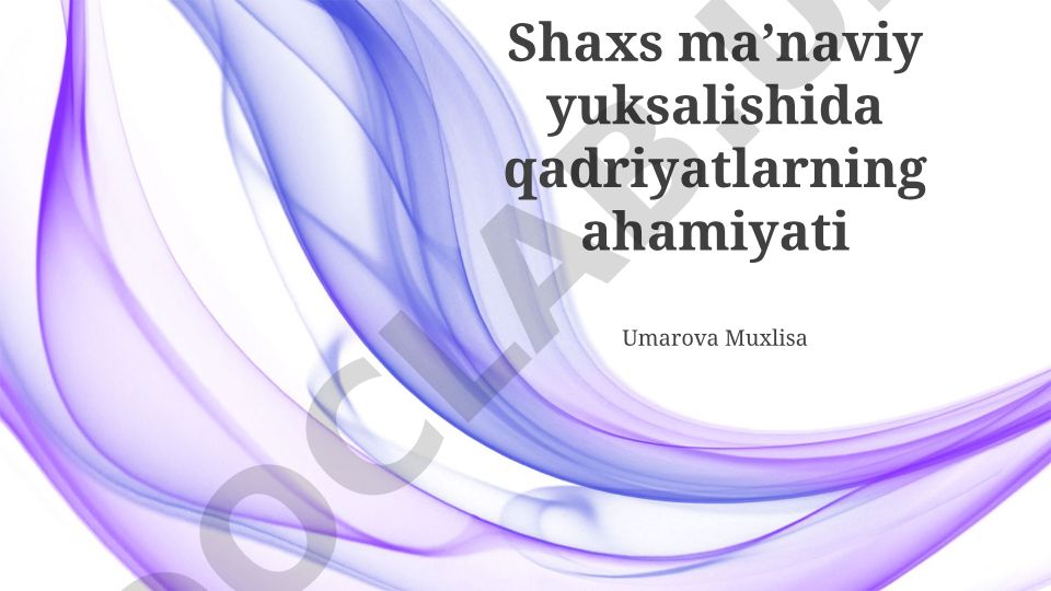 Shaxs maʼnaviy yuksalishida qadriyatlarning ahamiyati