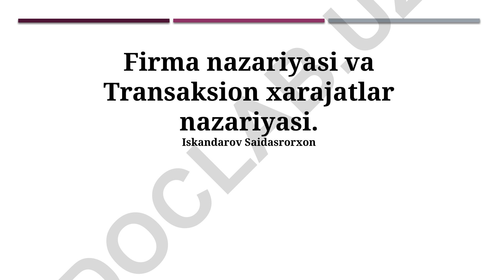 Firma nazariyasi va Transaksion xarajatlar nazariyasi