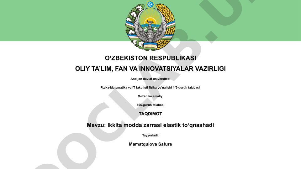 Ikkita modda zarrasi elastik to'qnashadi