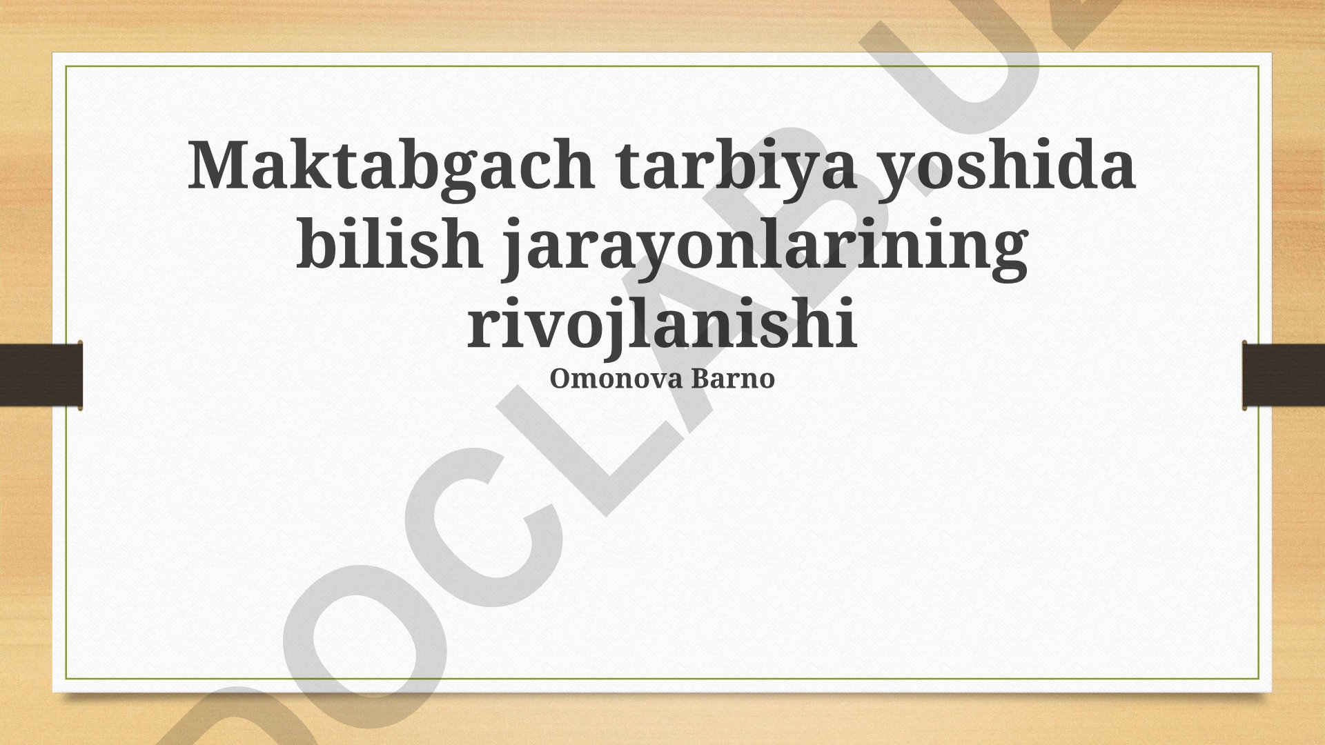 Maktab yoshidagi bolalarda bilish jarayonlarining rivojlanishi