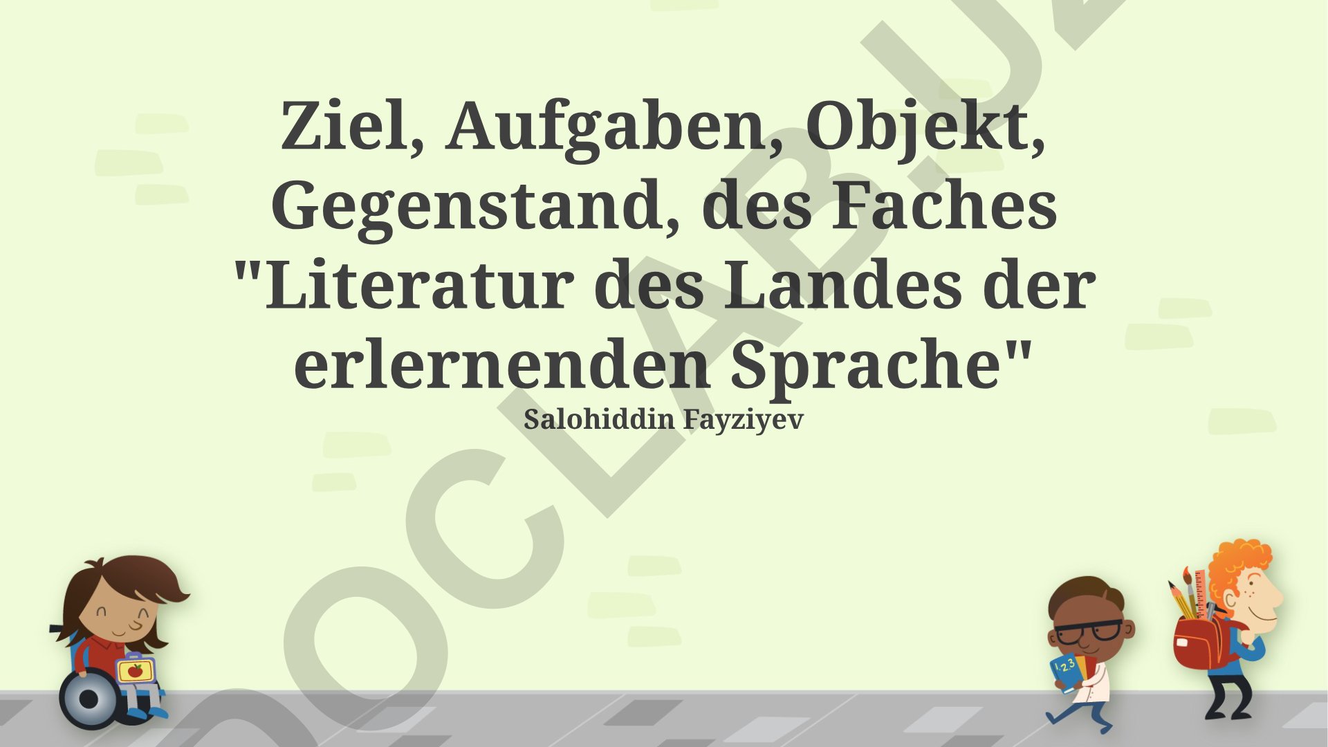 Ziele, Aufgaben, Objekt und Gegenstand des Faches Literatur des Landes der erlernenden Sprache
