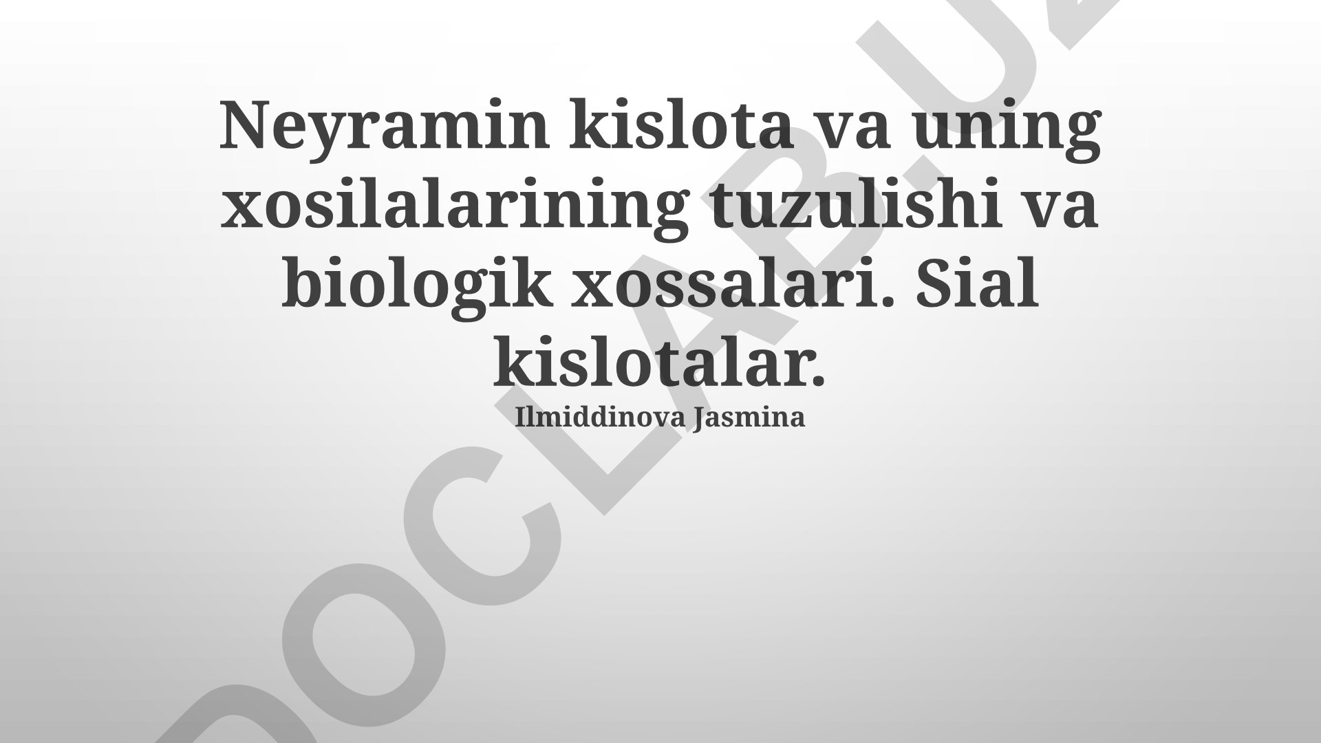 Neyramin kislota va uning xosilalarining tuzulishi va biologik xossalari