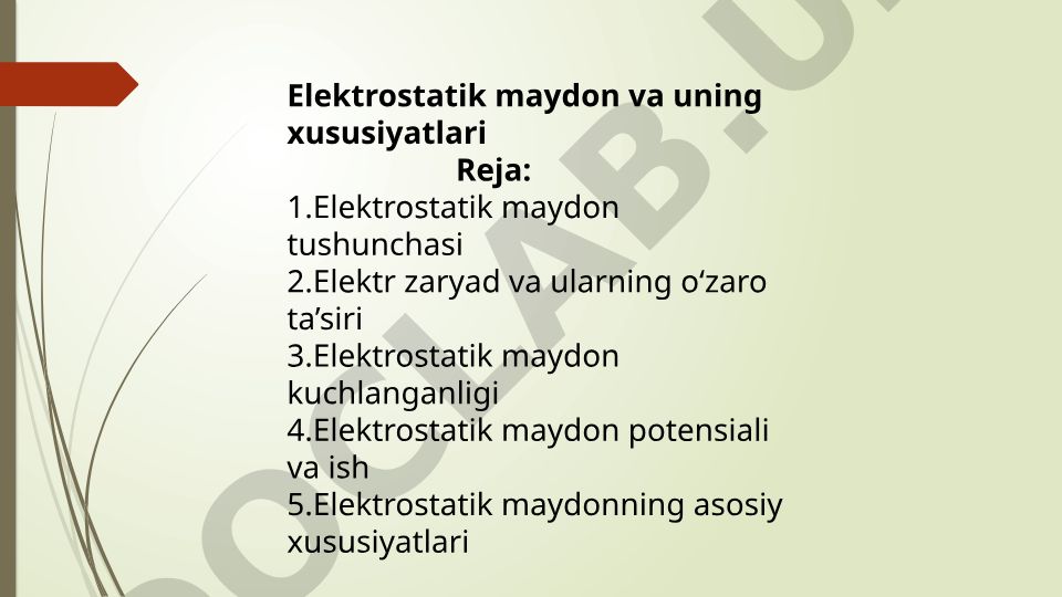 Elektrostatik maydon va uning xususiyatlari
