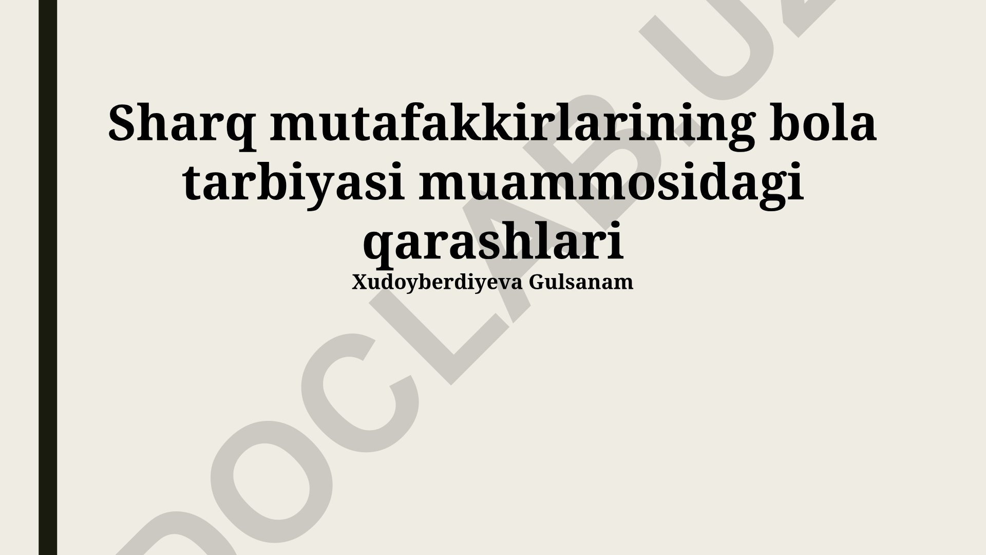 Sharq mutafakkirlarining bola tarbiyasi muammosidagi qarashlari