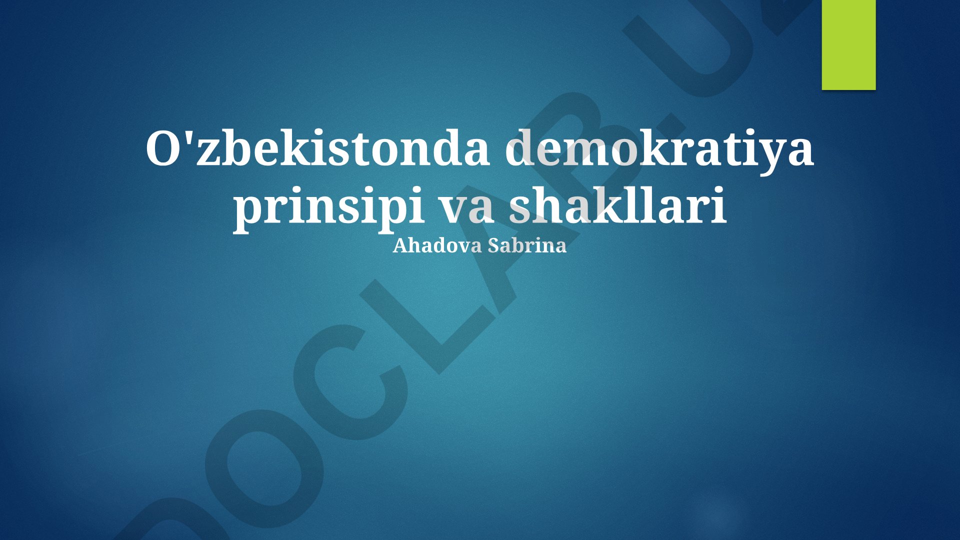 O'zbekistonda demokratiya prinsipi va shakllari
