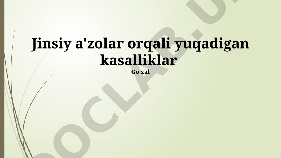Jinsiy yo'l bilan yuqadigan infektsiyalar: turlari, alomatlari va davolash