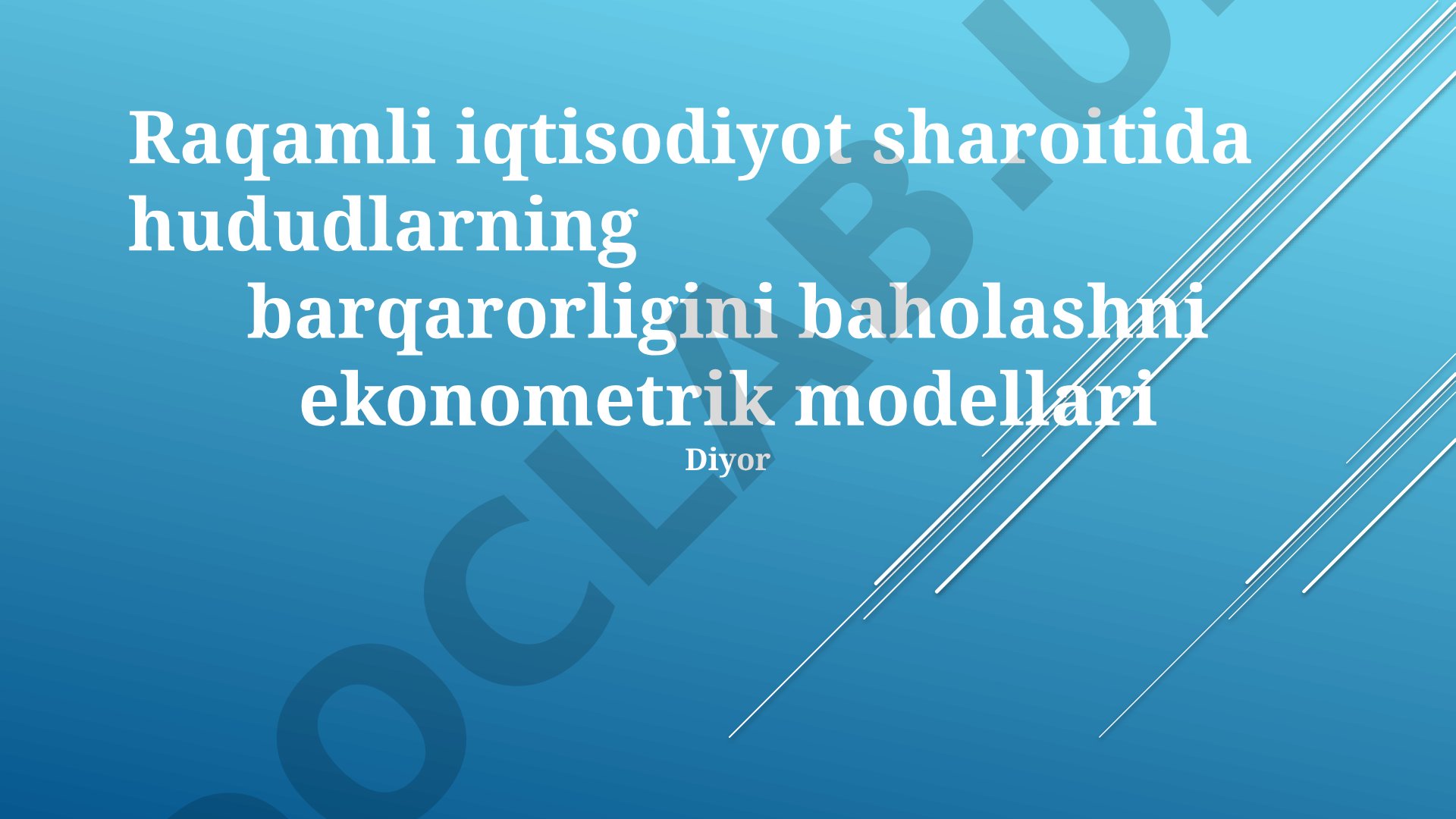 Raqamli iqtisodiyot sharoitida hududlarning barqarorligini baholashni ekonometrik modellari
