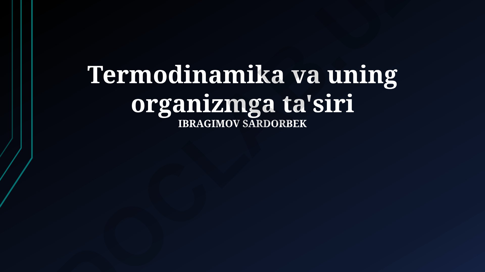 Termodinamika va uning organizmga ta'siri
