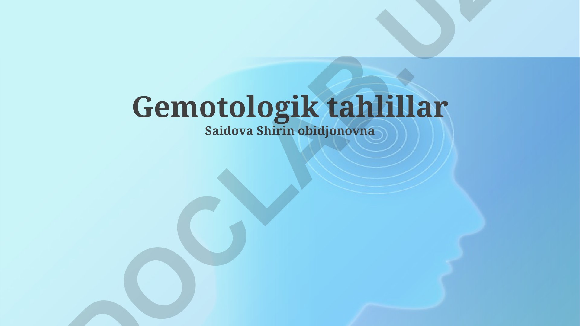 Gemotologik tahlillar asoslari va usullari