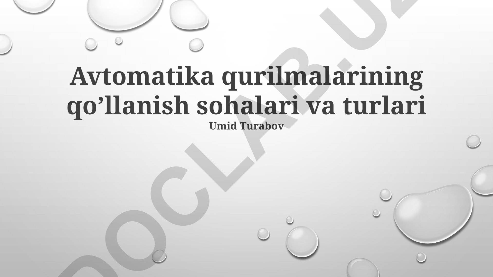 Avtomatika qurilmalarining qo’llanish sohalari va turlari