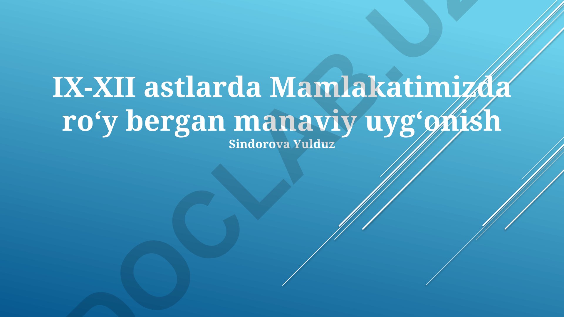 IX-XII asrlarda Mamlakatimizda roʻy bergan ma'naviy uygʻonish