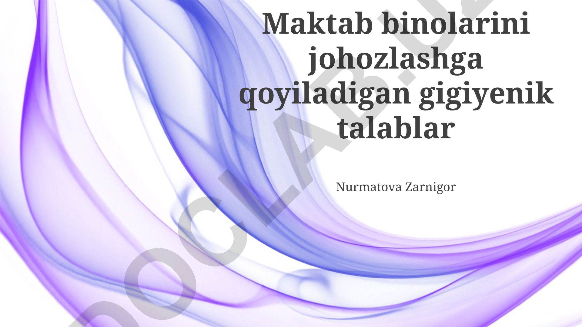 Maktab binolarini jihozlashga qo'yiladigan gigiyenik talablar