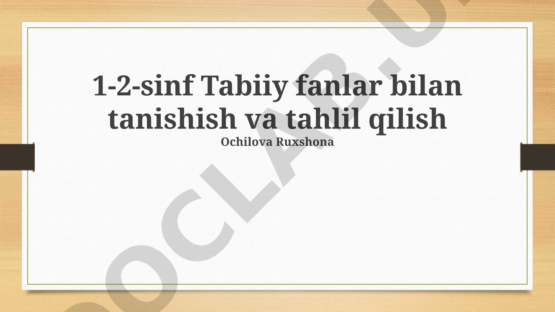 1-2-sinf Tabiiy fanlar bilan tanishish va tahlil qilish