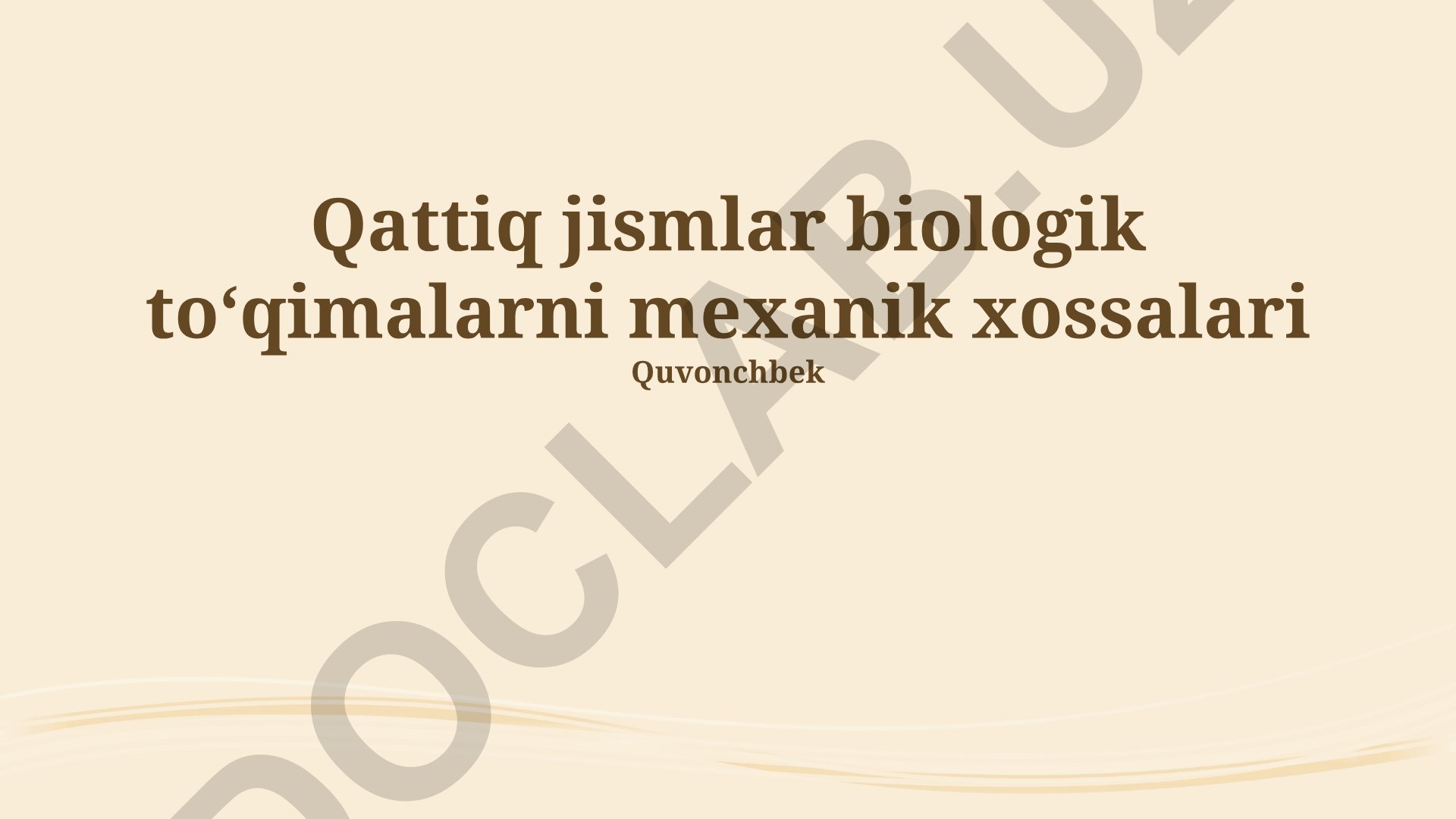 Qattiq biologik to'qimalarning mexanik xususiyatlari