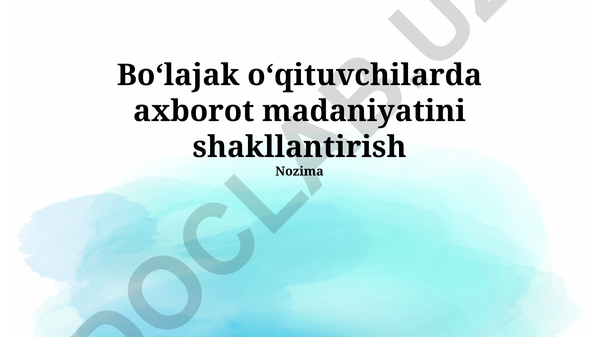 Boʻlajak oʻqituvchilarda axborot madaniyatini shakllantirish