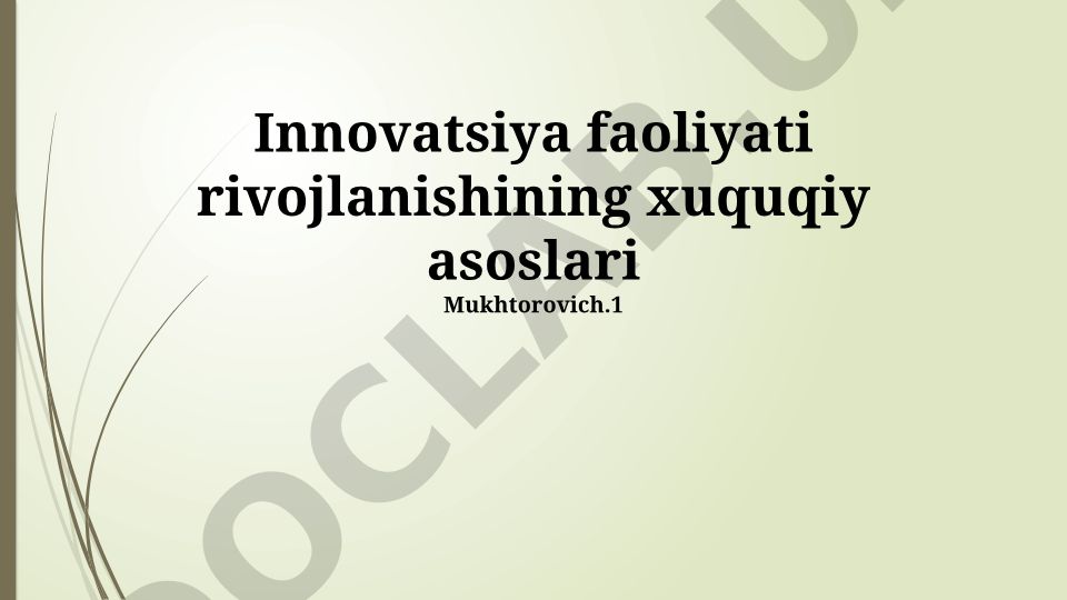 Innovatsiya faoliyati rivojlanishining huquqiy asoslari