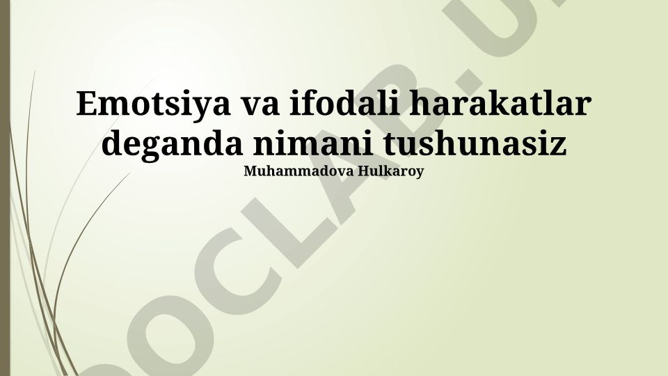 Emotsiya va ifodali harakatlar