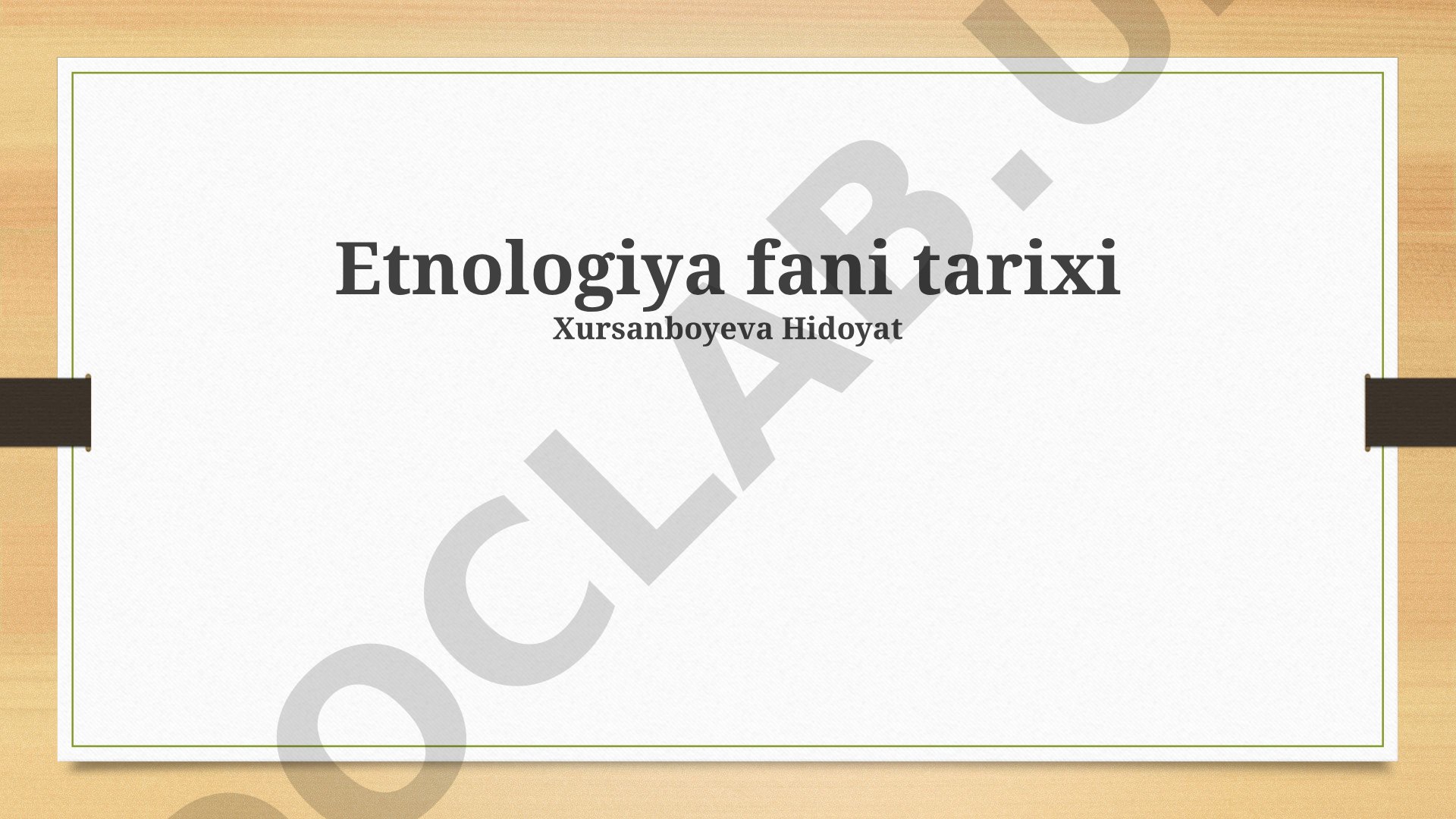 Etnologiya fani tarixi
