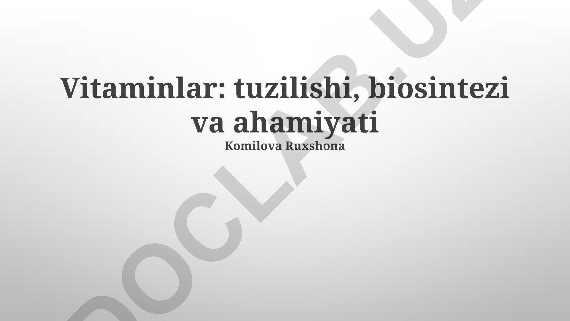Vitaminlar: tuzilishi, biosintezi va ahamiyati