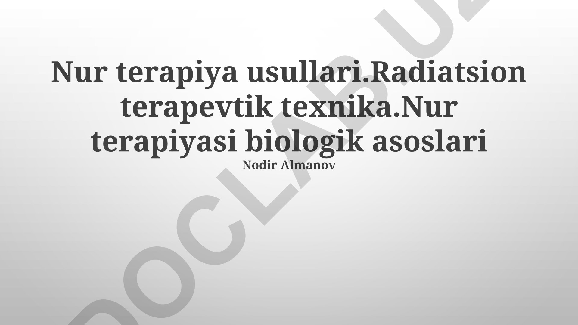 Radiatsion terapiyaning biologik asoslari va usullari