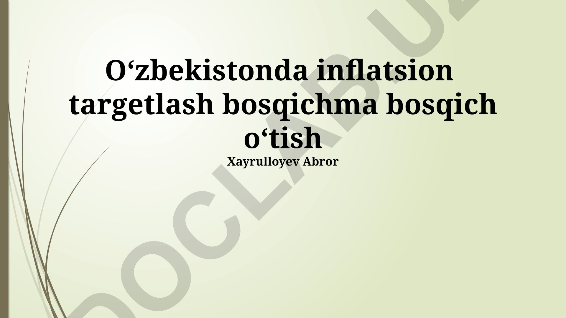 O'zbekistonda inflatsion targetlash bosqichma bosqich o'tish