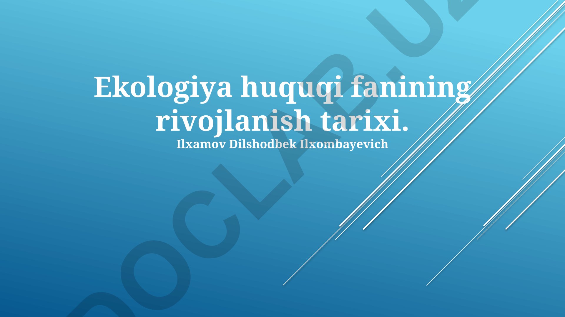 Ekologiya huquqi fanining rivojlanish tarixi