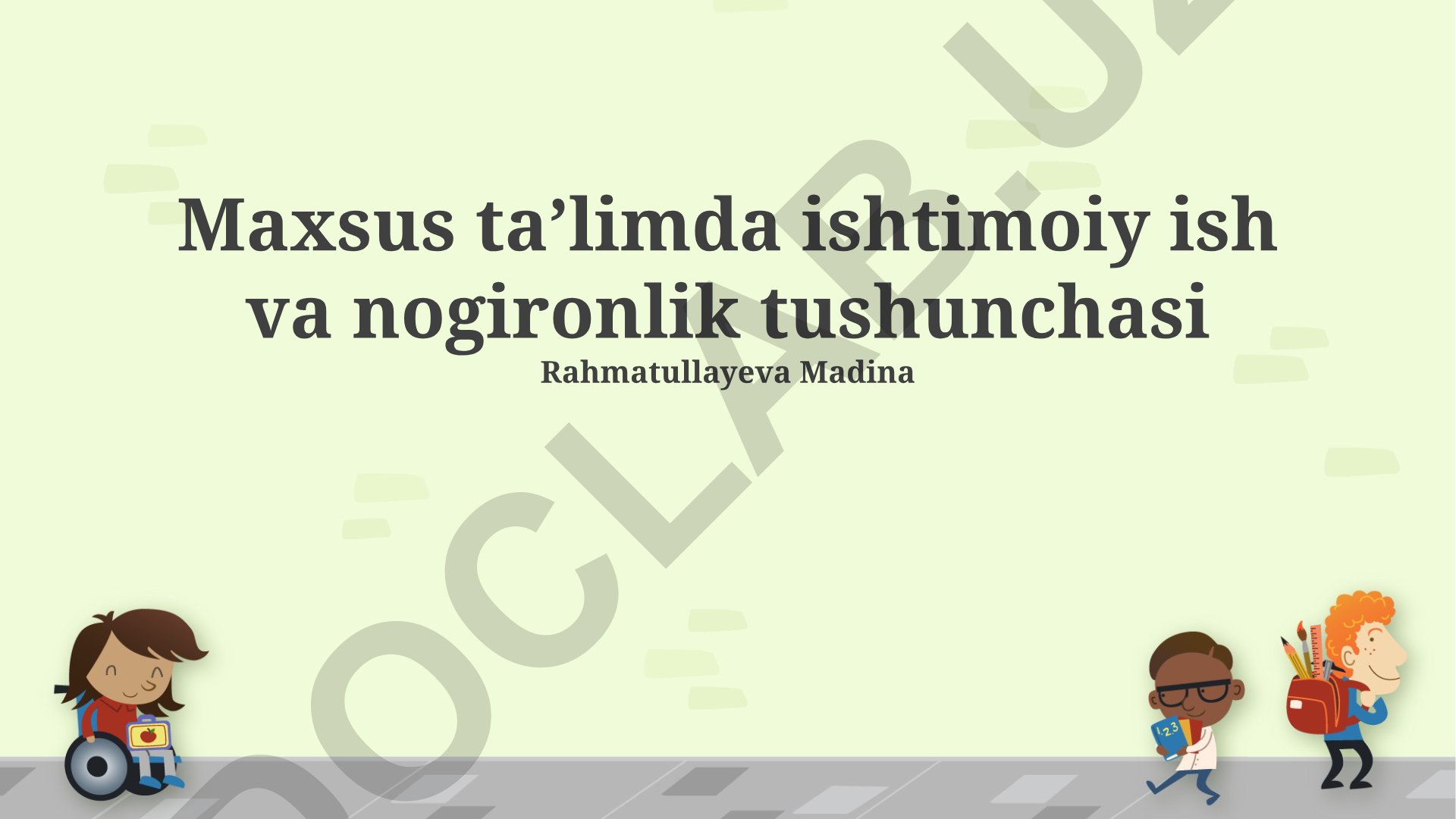 Maxsus taʼlimda ishtimoiy ish va nogironlik tushunchasi