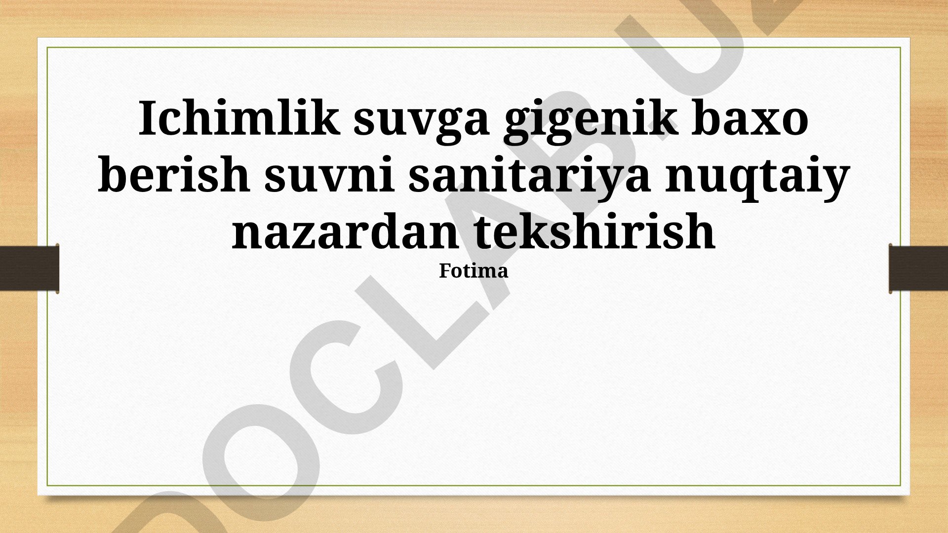 Ichimlik suvining sanitariya va gigiena sifatini baholash