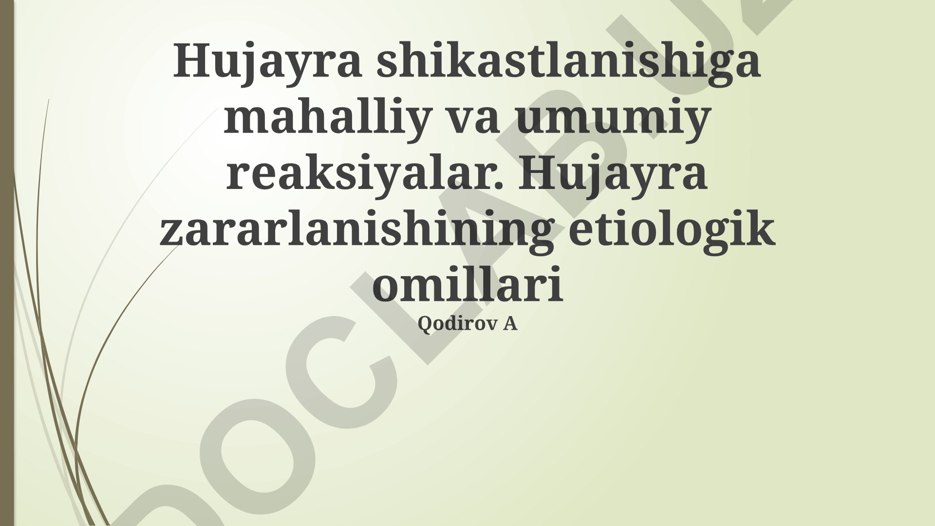 Hujayra shikastlanishiga mahalliy va umumiy reaksiyalar